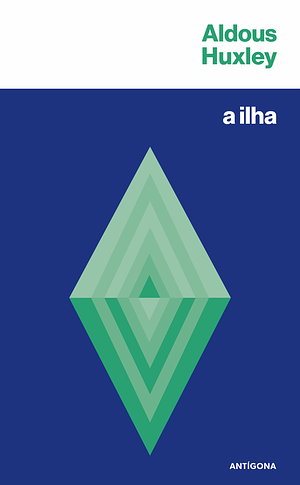 A Ilha by Aldous Huxley