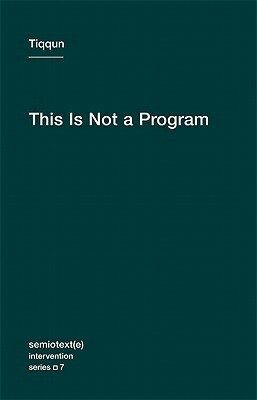 This is Not a Program by Tiqqun