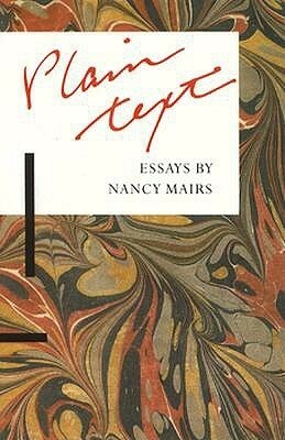 Plaintext: Essays by Nancy Mairs