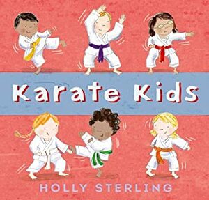 Karate Kids by Holly Sterling