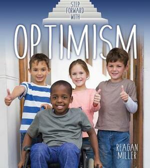 Step Forward with Optimism by Reagan Miller