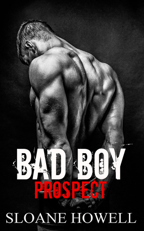 Bad Boy Prospect by Sloane Howell