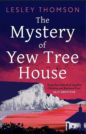 The Mystery of Yew Tree House by Lesley Thomson