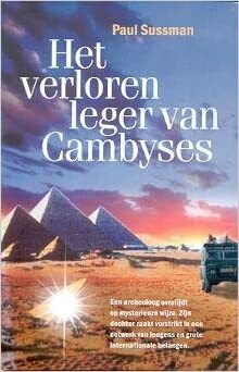 Het verloren leger van Cambyses by Paul Sussman