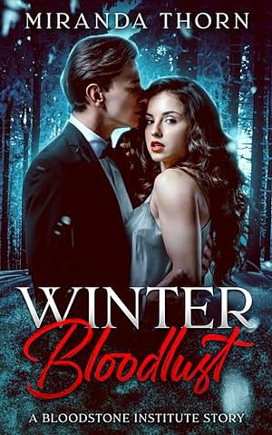 Winter Bloodlust by Miranda Thorn