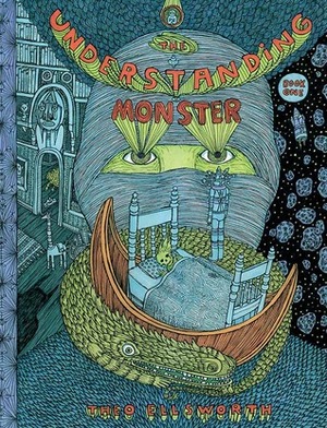 The Understanding Monster: Book One by Theo Ellsworth