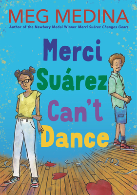 Merci Suárez Can't Dance by Meg Medina
