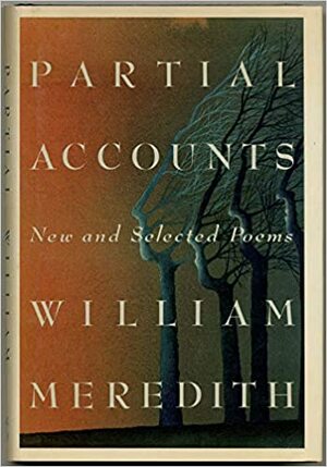 Partial Accounts by William Meredith