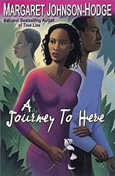 A Journey to Here by Margaret Johnson-Hodge, Margaret Johnson-Hodge