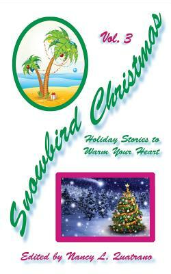 Snowbird Christmas Vol. 3: Holiday Stories to Warm Your Heart by Harry E. Mann, Richard Masterson, Jack Owen