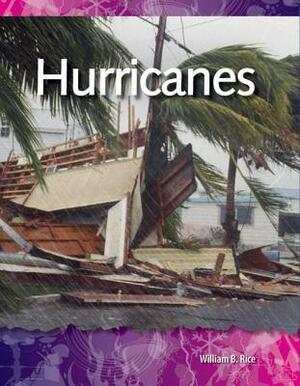 Hurricanes (Forces in Nature) by William B. Rice