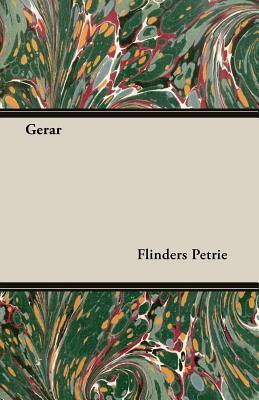 Gerar by Flinders Petrie