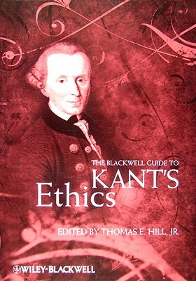 The Blackwell Guide to Kant's Ethics by 