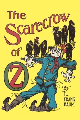 The Scarecrow of OZ by L. Frank Baum