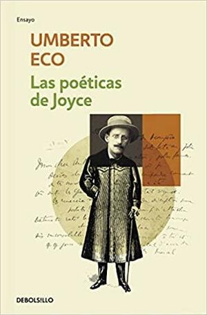 Las poéticas de Joyce by Umberto Eco, Ellen Esrock