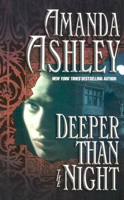 Deeper Than the Night by Amanda Ashley