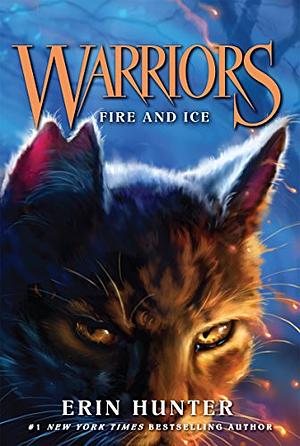Warriors 2: Fire and Ice by Erin Hunter