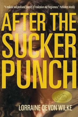 After The Sucker Punch by Lorraine Devon Wilke