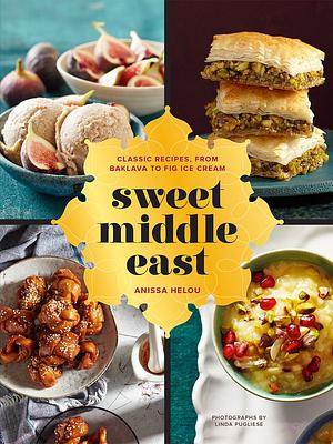 Sweet Middle East by Anissa Helou