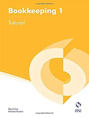 Bookkeeping 1 Tutorial, Volume 1 by Michael Fardon, David Cox