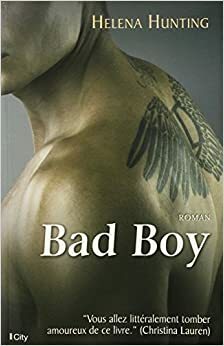 Bad Boy by Helena Hunting