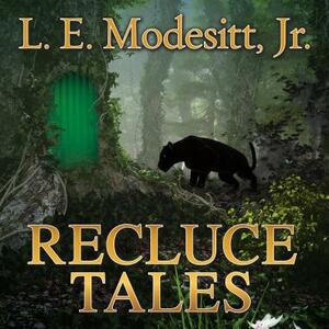 Recluce Tales by L.E. Modesitt Jr.