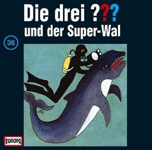 Die drei ??? und der Super-Wal by Marc Brandel