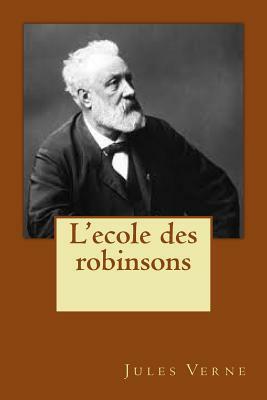 L'ecole des robinsons by Ballin Jerome, Jules Verne