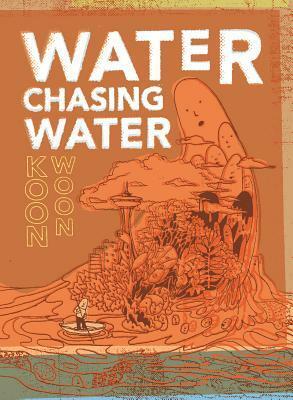 Water Chasing Water: New and Selected Poetry by Koon Woon