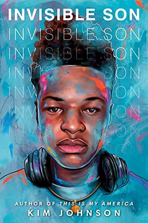 Invisible Son by Kim Johnson