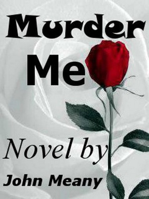 Murder Me by John Meany