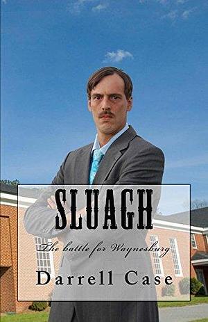 Sluagh: : A psychological thriller by Justin Davis, Darrell Case