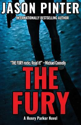 The Fury: A Henry Parker Novel by Jason Pinter