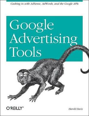 Google Advertising Tools by Harold Davis