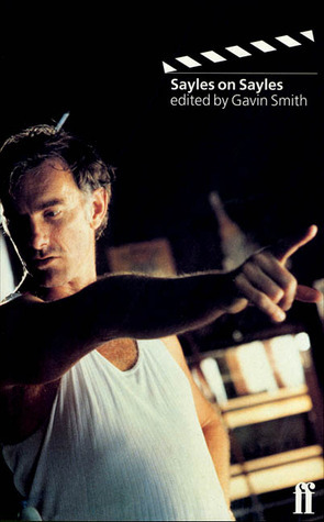 Sayles on Sayles by Gavin Smith, John Sayles