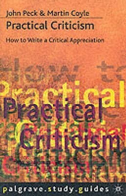 Practical Criticism by John Peck, Martin Coyle