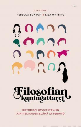 Filosofian kuningattaret by Rebecca Buxton, Lisa Whiting