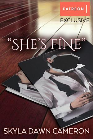She's Fine by Skyla Dawn Cameron