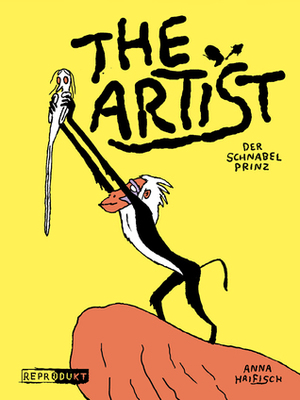 The Artist - Der Schnabelprinz by Anna Haifisch