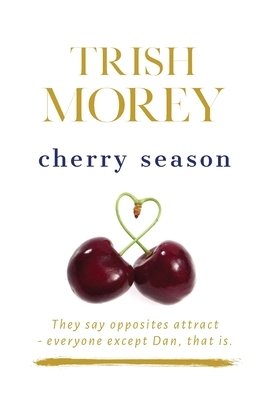 Cherry Season by Trish Morey