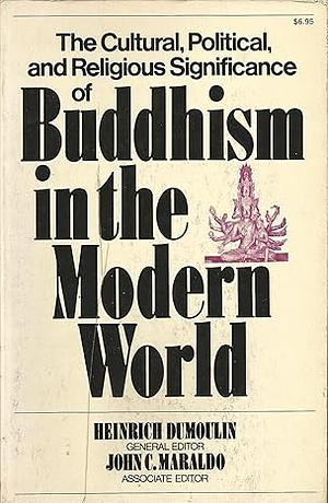 Buddhism in the Modern World by Heinrich Dumoulin