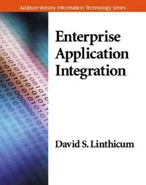 Enterprise Application Integration by David S. Linthicum