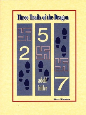 Three Trails of the Dragon by Steve Simpson