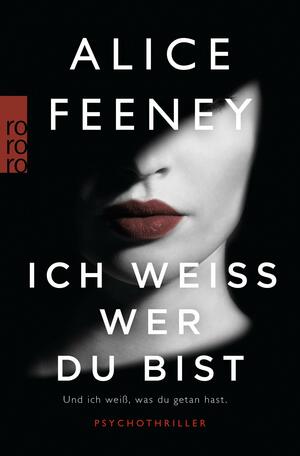 Ich weiß, wer du bist by Alice Feeney