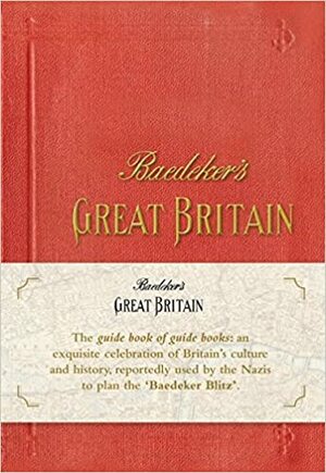 Baedeker's Guide to Great Britain, 1937 by Karl Baedeker