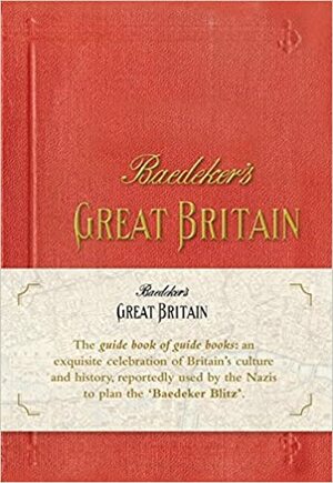 Baedeker's Guide to Great Britain, 1937 by Karl Baedeker