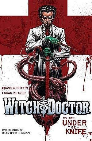 Witch Doctor Vol. 1 by Sunny Gho, Brandon Seifert