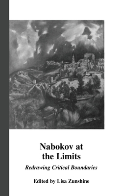 Nabokov at the Limits: Redrawing Critical Boundaries by Lisa Zunshine