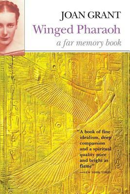 Winged Pharaoh: A Far Memory Book by Joan Grant