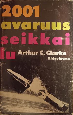 2001 avaruusseikkailu by Arthur C. Clarke